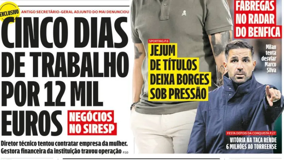 Hoje é notícia: Cinco dias de trabalho por 12 mil€; Crise? Governo chumba